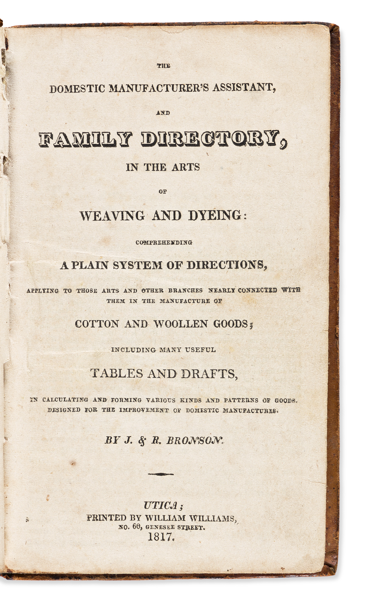 Weaving, Dying, and Recipes: Two 19th Century American Imprints.